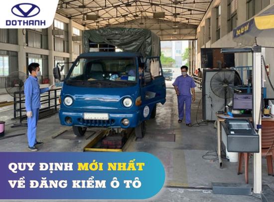 Quy định mới nhất về đăng kiểm ô tô mà các chủ xe cần biết