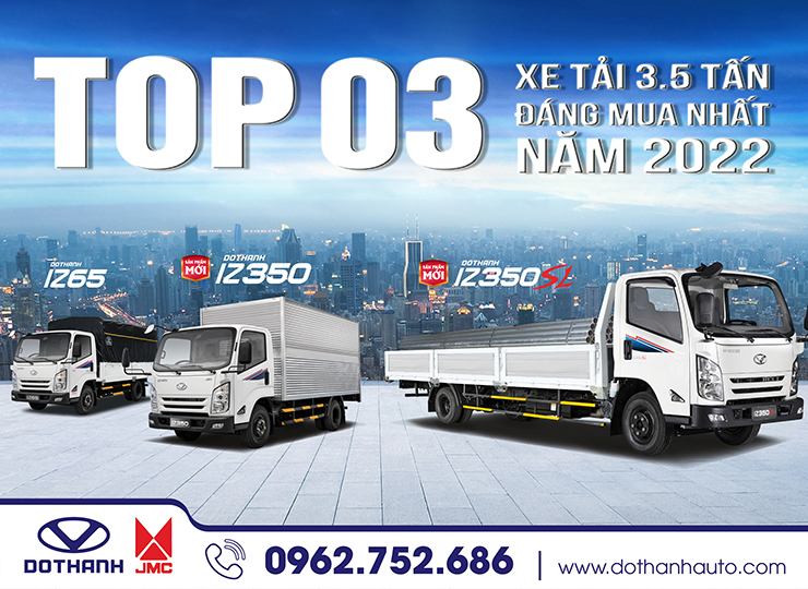 TOP 3 XE TẢI 3.5 TẤN ĐÁNG MUA NHẤT NĂM 2022 | XE TẢI ĐÔ THÀNH