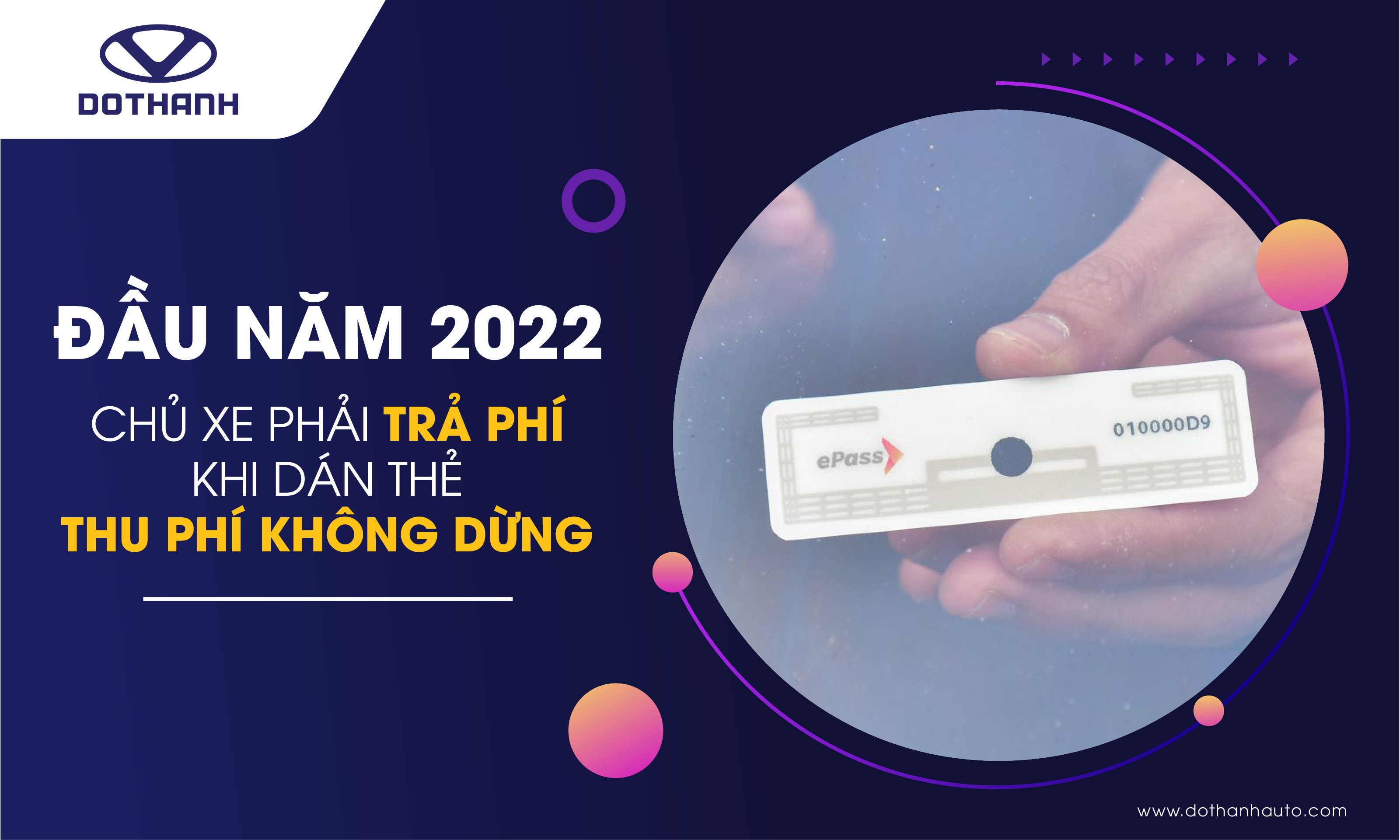 Đầu năm 2022, chủ xe phải trả phí khi dán thẻ thu phí không dừng
