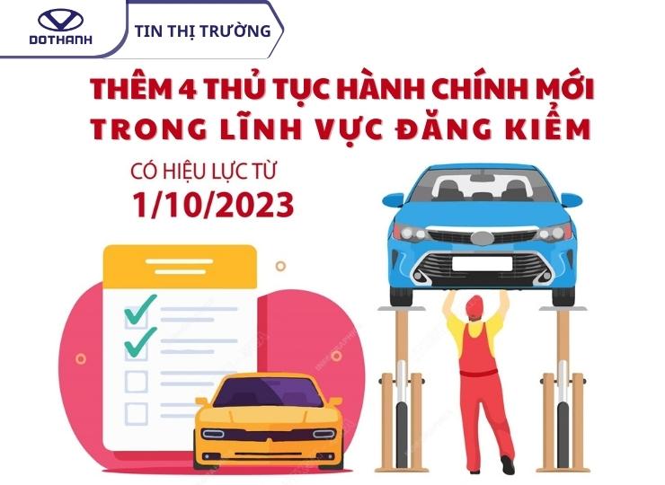 Từ 01/10/2023, thêm 4 thủ tục hành chính trong lĩnh vực đăng kiểm