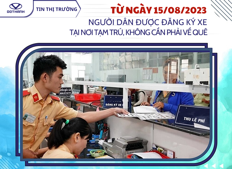 Từ ngày 15/8, người dân được đăng ký xe tại nơi tạm trú