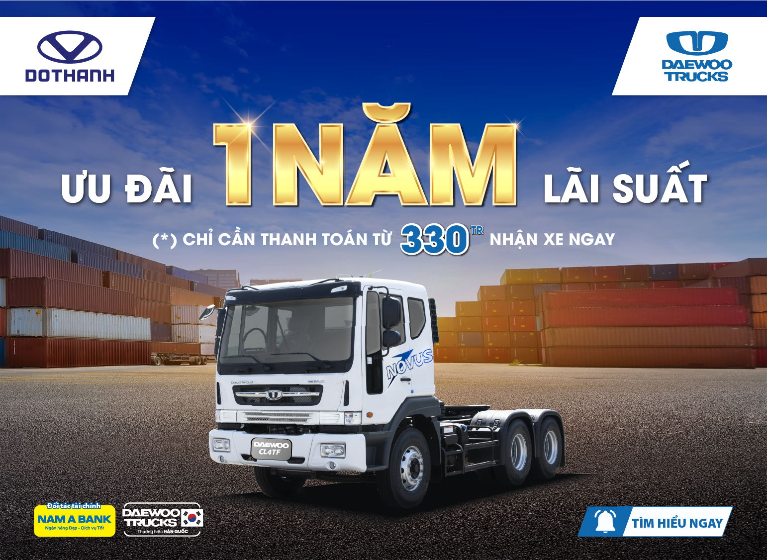 Mua xe đầu kéo DAEWOO NOVUS hưởng 1 NĂM lãi suất vay ưu đãi | Khuyến mại DoThanh Auto x Nam A Bank